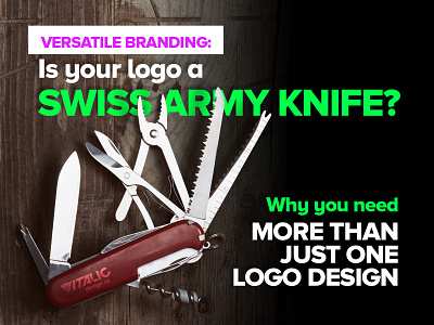 Is your logo a swiss army knife? advertising brand design brand variety brand versatility branding fluoro knife logo logo design swiss army knife versatile versatility