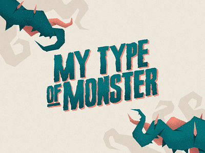 My Type of Monster brand branding character design font graphic design illustration logo minimal type type design typeface typography vector