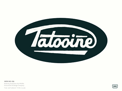 Saturday Type Club: Week 26, Tatooine