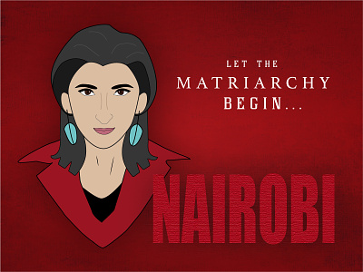 NAIROBI - Money Heist character digitalillustration fanart illustration lecasadepapel moneyheist nairobi poster vectorart