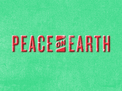 Peace On Earth christmas earth peace print screen type