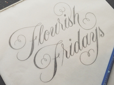 Flourish Fridays #3 design flourish fridays lettering paper pencil practice sketch typography
