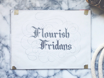 Flourish Fridays #5 creative design flourish fridays fracture gothic lettering practice sketch typography