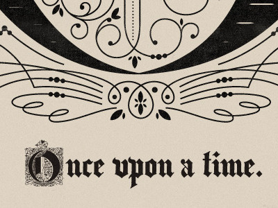 Once upon a time design filigree fun illustration inspiration lettering phraseology process sketch type