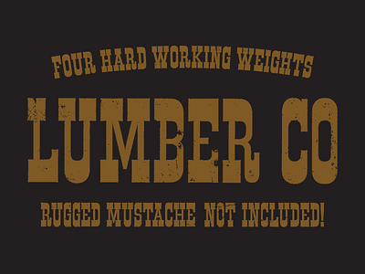 Lumber Co. is here! announcement distress family font lettering release slab serif typeface typography