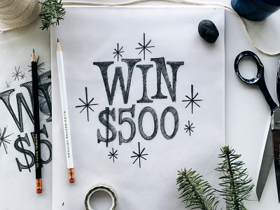 Win $500 contest design lettering sketch typography