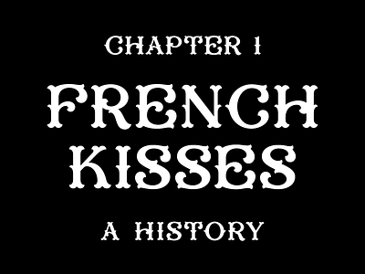 French Kisses beautiful decadent decorative development french headline lettering ornate typeface typography wip