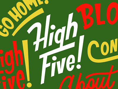 High Five blah lettering more lettering