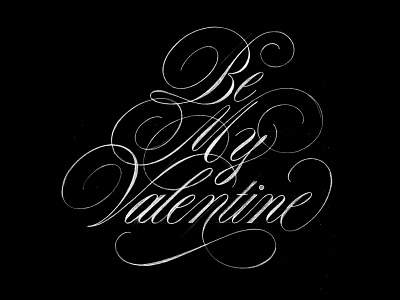 Be My Valentine sketch beautiful design elegant flourishes graphite lettering pencil script sketch sophisticated