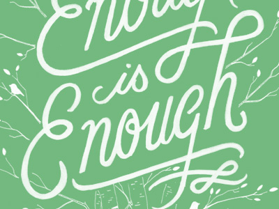 Enough is Enough Womens Design birch birds cause creative design enough illustration inspiration lettering ligature sevenly style texture trees typography