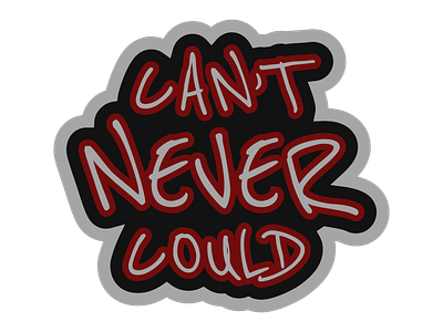 Can't Never Could black country design graphic graphic design graphic art graphic artist graphic artists quote quotes red silver sticker sticker art sticker design sticker mule