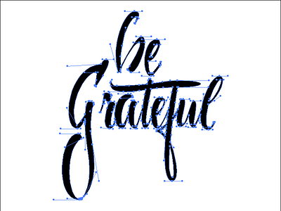 Be grateful brushpen calligraphy design handletters handtype illustration letters type