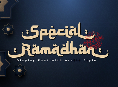 Special Ramadhan | Display Font with Arabic Style arabic arabic font branding calligraphy font font design islamic islamic font logo logotype ramadhan ramadhan font typography