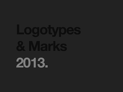 Logotypes & Marks 2013 brand identity logo logomarks logoset logotypes symbol