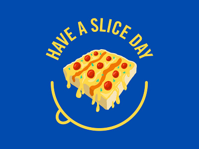 Have a slice day happy illustration pizza procreate smile