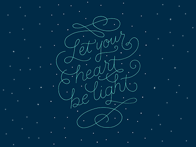 Let Your Heart Be Light