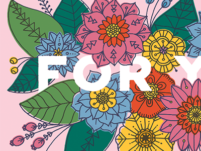 Flowers + Letters botanical color floral flowers illustration lettering