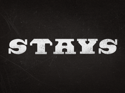 Stays