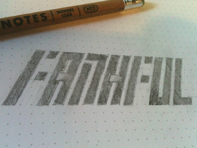 Faithful custom lettering