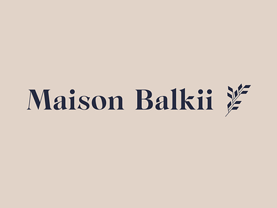 Maison Balkii — Branding