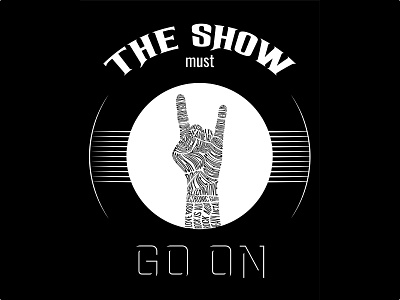 The show must go on 2