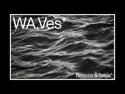 WA.Ves* - A focus on Ocean Movement