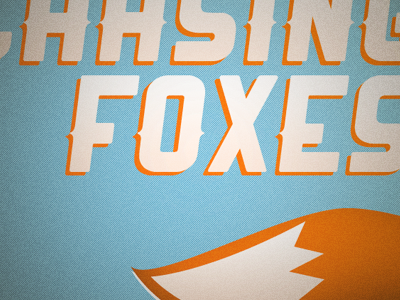 Chasing Foxes