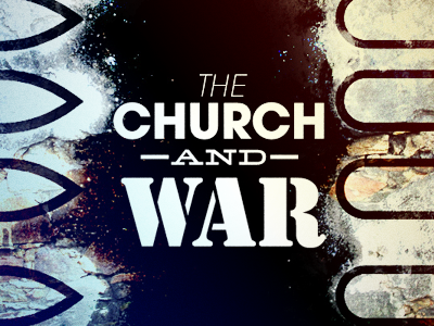 The Church & War