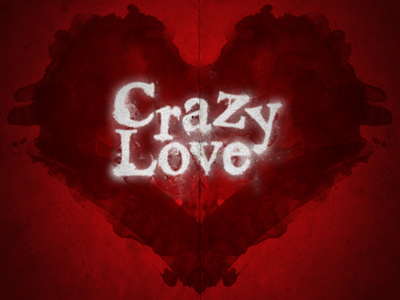 Crazy Love heart red sermon