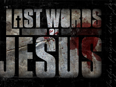 Last Words of Jesus