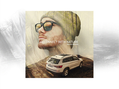 ŠKODA KODIAQ - Reconnect with nature 1 advertising car double exposure doubleexposure nature photomanipulation reconnect