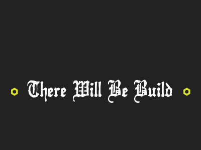 There will be Build build buildconf
