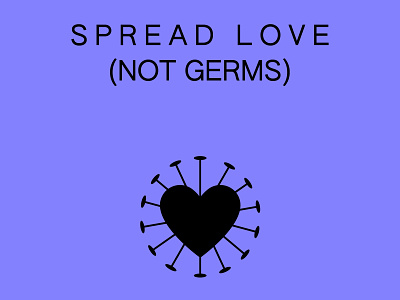 Spread love (not germs) beatcovid concept covid-19 covid19 design instagram lockdown logo design love spread love support support each other vector art vector design visual design weareinthistogether