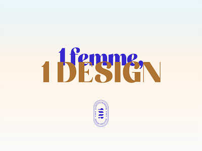 1 femme, 1 design