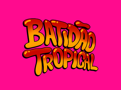 Batidão Tropical batidão brazil lettering music pabllo vittar summer tropical yann valber