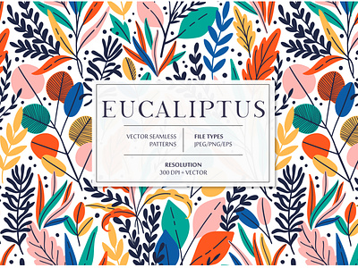 EUCALIPTUS seamless pattern branch eucalyptus exotic floral flower jungle leaf leaves pattern rainforest seamless spring summer tropic tropical vector