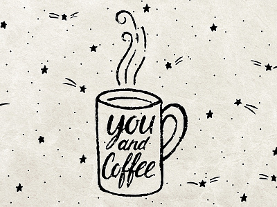 You and Coffee