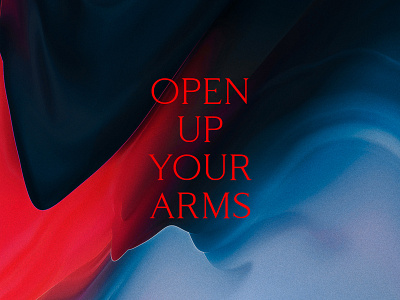 Open Up Your Arms // Origen