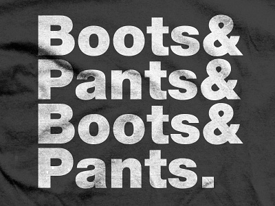 Boots & Pants Tee