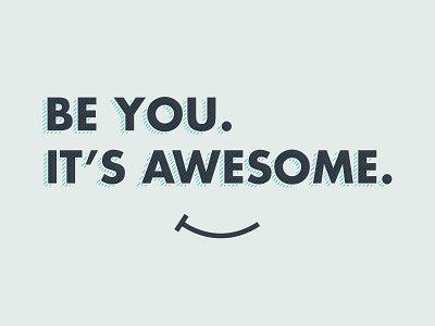 Be You abe abe schmidt awesome be you its awesome type wallpaper