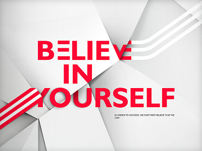 Believe In Yourself adstract art graphic design illustration jdstyle posters quotes wallpaper