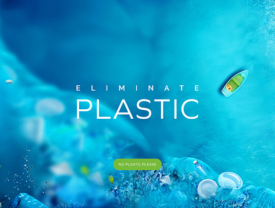 Eliminate PLASTIC art branding creative images design eco environment graphic design illustration packaging plastic product design visualisation wallpaper web design