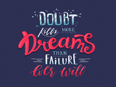 Lettering: Doubt Kills Dreams
