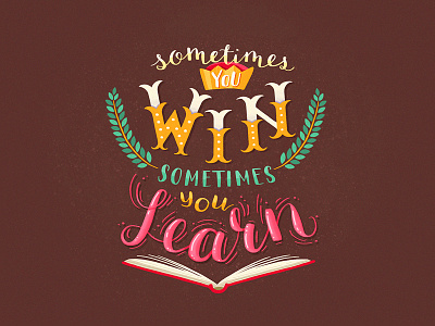 Lettering: Win & Learn calligraphy handlettering ipad lettering modern poster pro quote typography