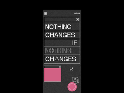 Nothing Changes If Nothing Changes. animation app illustration interaction typography ui design vector web