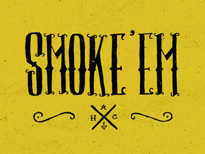 Smoke 'Em Sticker