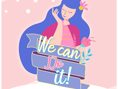 We Can Do It art design illustration socialmediamarketing typography vector