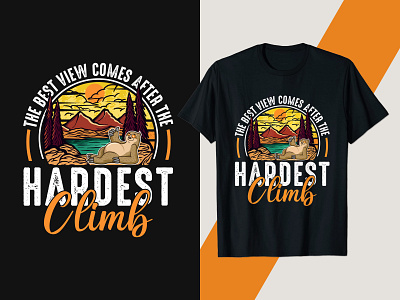 The Best View Comes After The Hardest Climb T-Shirt Designs camper camping climbing graphic design hike hiking illustration tshirt design tshirts typography