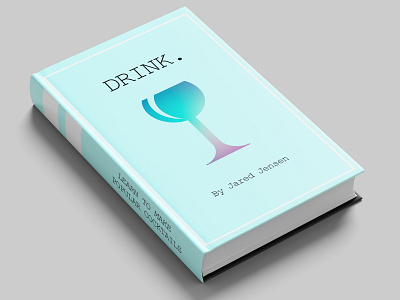 Drink. book book art book cover book covers branding design illustration vector