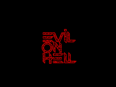 Evil on Hell - Logo for a metal band logo typography
